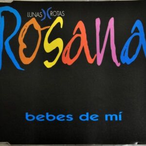 Rosana - Bebes De Mí-0