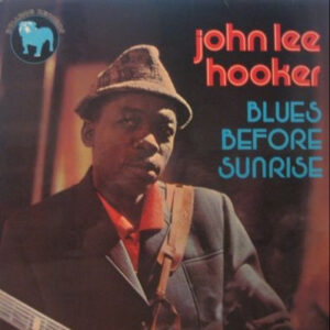 John Lee Hooker - Blues Before Sunrise-0