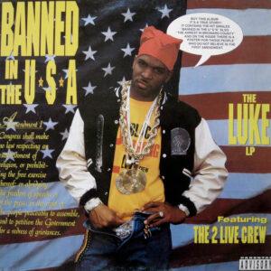 Luke Featuring The 2 Live Crew - Banned In The U.S.A. - The Luke LP-0