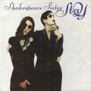 Shakespear's Sister - Stay-0
