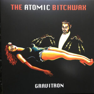 The Atomic Bitchwax - Gravitron-0