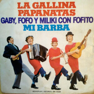 Gaby (18), Fofo (4), Miliki con Fofito - La Gallina Papanatas / Mi Barba-0
