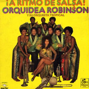 Orquidea Robinson Y Su Orquesta Tropical - ¡A Ritmo De Salsa!-0