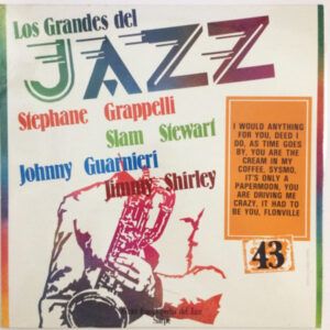 Stéphane Grappelli, Johnny Guarnieri, Jimmy Shirley, Slam Stewart, Jackie Williams (2) - Los Grandes Del Jazz 43-0