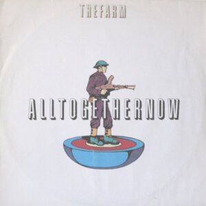 The Farm - All Together Now -0