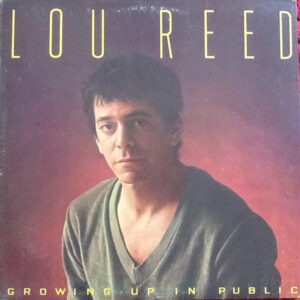 Lou Reed - Growing Up In Public-0