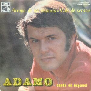 Adamo - Arroyo De Mi Infancia / Vals De Verano-0