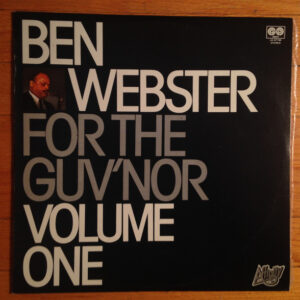 Ben Webster - For The Guv'nor Volume One-0