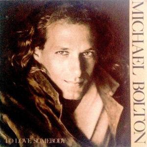 Michael Bolton - To Love Somebody-0