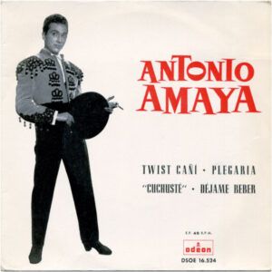 Antonio Amaya - Twist Cañi / Plegaria / Mire Usted / Dejame Beber-0