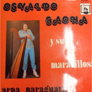 Osvaldo Gaona - Y Su Maravillosa Arpa Paraguaya-0