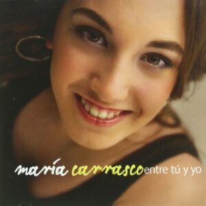 María Carrasco - Entre Tú Y Yo-0
