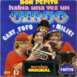 Gaby (18), Fofo (4) Y Miliki Con Fofito - Había Una Vez Un Circo / Don Pepito-0