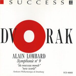 Antonín Dvořák - Alain Lombard, Orchestre Philharmonique De Strasbourg - Symphonie N° 9 Opus 95 "Du Nouveau Monde" / "New World"-0