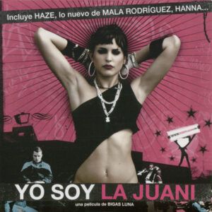 Various - Yo Soy La Juani: Una Película De Bigas Luna-0