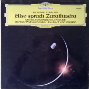 Richard Strauss / Herbert von Karajan, Berliner Philharmoniker, Michel Schwalbé - Also Sprach Zarathustra-0
