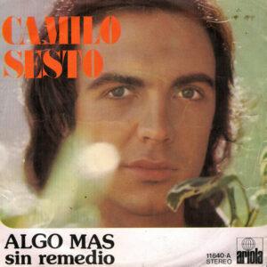 Camilo Sesto - Algo Mas / Sin Remedio-0