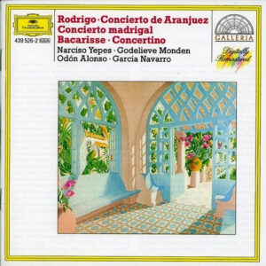 Joaquín Rodrigo, Salvador Bacarisse, Narciso Yepes, Godelieve Monden, Odón Alonso, Garcia Navarro, Orquesta Sinfónica de RTVE, Philharmonia Orchestra - Concierto De Aranjuez / Concierto Madrigal / Concertino-0