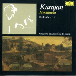 Felix Mendelssohn-Bartholdy – Herbert von Karajan, Berliner Philharmoniker - Sinfonía N.º 2-0