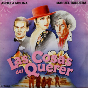 Angela Molina, Manuel Bandera - Las Cosas Del Querer-0