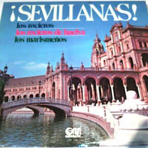 Los Rocieros / Los Rocieros de Huelva / Los Marismeños - ¡Sevillanas!-0