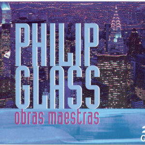 Philip Glass - Obras Maestras-0