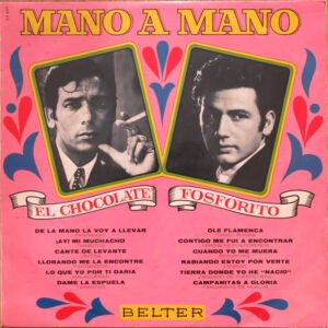 Fosforito y Antonio Nuñez "El Chocolate" - Mano A Mano-0