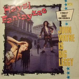 Haysi Fantayzee - John Wayne Is Big Leggy-0