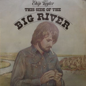 Chip Taylor - This Side Of The Big River-0