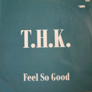 THK - Feel So Good-0