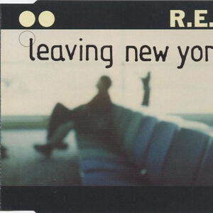 R.E.M. - Leaving New York-0