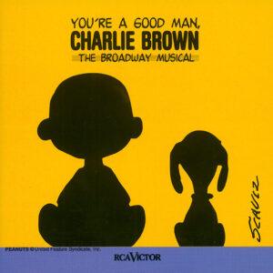 "You're A Good Man, Charlie Brown" The New Broadway Cast-0