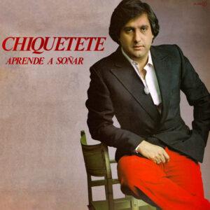 Chiquetete - Aprende A Soñar-0