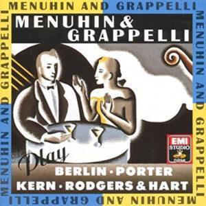 Stéphane Grappelli & Yehudi Menuhin - Menuhin & Grappelli Play Berlin, Kern, Porter And Rodgers & Hart-0