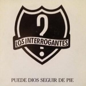Los Interrogantes - Puede Dios Seguir De Pie-0