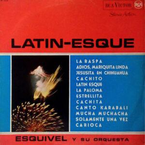 Esquivel And His Orchestra - Latin-Esque-0