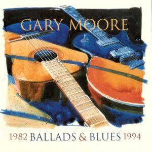 Gary Moore - Ballads & Blues 1982 - 1994 -0