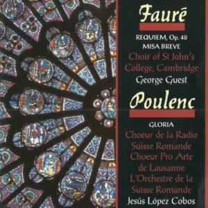 Gabriel Fauré / Francis Poulenc, St. John's College Choir, George Guest (2), Chœur De La Radio Suisse Romande, Chœur Pro Arte De Lausanne, L'Orchestre De La Suisse Romande, Jesús López-Cobos - Requiem, Op. 48 - Messe Basse / Gloria-0