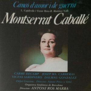 Montserrat Caballé, Luis Capdevila, Victor Mora, Rafael Martínez Valls - Cançó D'amor I De Guerra-0