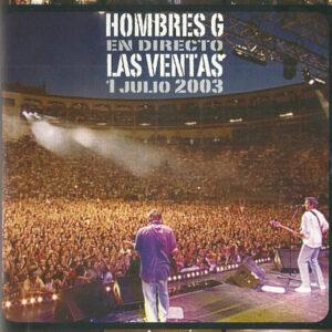 Hombres G - En Directo. Las Ventas, 1 Julio 2003-0