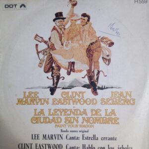 Lee Marvin / Clint Eastwood (2) - La Leyenda De La Ciudad Sin Nombre (Banda Sonora Original)-0