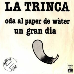 La Trinca - Oda Al Paper De Wàter / Un Gran Dia-0
