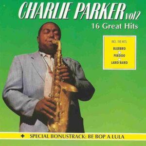 Charlie Parker - 16 Great Hits - Vol 2-0