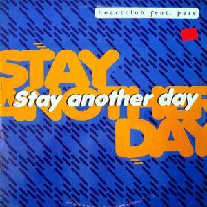 Heartclub Feat. Pete (5) - Stay Another Day-0