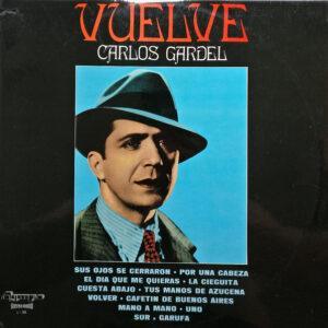 Carlos Gardel - Vuelve Carlos Gardel-0