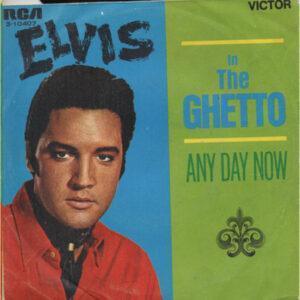 Elvis Presley - In The Ghetto / Any Day Now-0