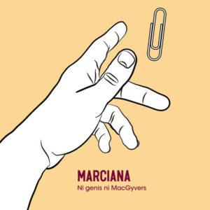 Marciana (3) - Ni genis ni MacGyvers-0