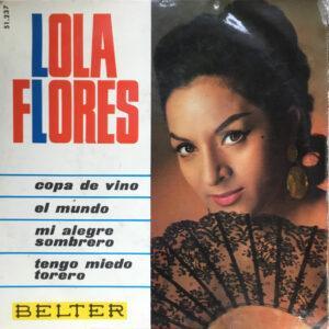 Lola Flores - Copa De Vino / El Mundo / Mi Alegre Sombrero / Tengo Miedo Torero-0