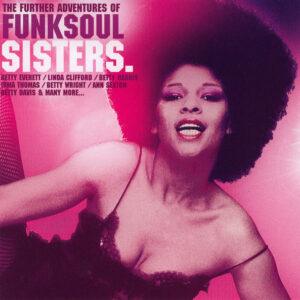 Various - The Further Adventures Of FunkSoul Sisters-0