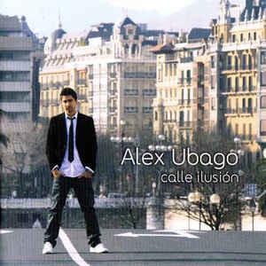 Alex Ubago - Calle Ilusión-0